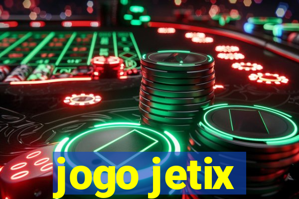 jogo jetix